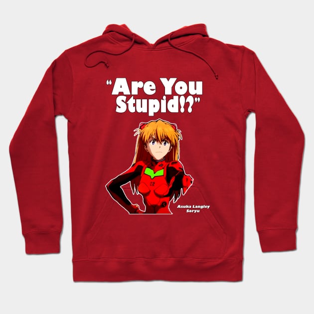 Asuka "are you stupid?" Hoodie by PatsFanToro